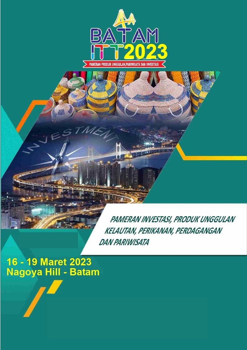 BATAM ITT EXPO 2023 (Investment, Trade & Tourism Expo)